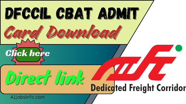 DFCCIL CBAT ADMIT CARD 2024